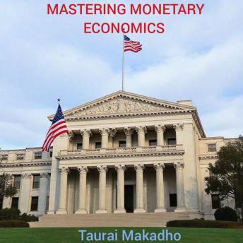 Mastering Monetary  Economics