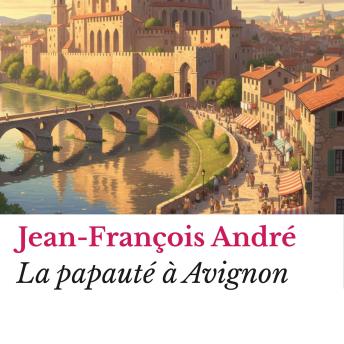 [French] - La papauté à Avignon