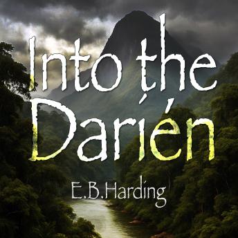 E.B. Harding presents Into the DariénInto the Darién episode artwork