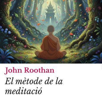 [Catalan] - El mètode de la meditació