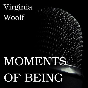 Moments of Being