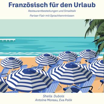 [German] - Französisch für den Urlaub: Restaurantbestellungen und Smalltalk -- Pariser Flair mit Sprachkenntnissen
