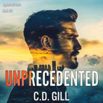 Unprecedented: Rags-to-Riches, Interracial, Slow-Burn Romantic Suspense