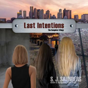 Last Intentions: The Complete Trilogy