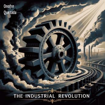 The Industrial Revolution
