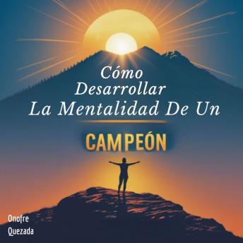 [Spanish] - Cómo Desarrollar La Mentalidad  De Un Campeón