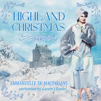 Emmanuelle de Maupassant's Highland Christmas: a romantic comedy in the Scottish Highlands, with a cozy mystery to solveHighland Christmas: a romantic comedy in the Scottish Highlands, with a cozy mystery to solve