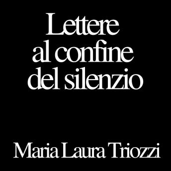 [Italian] - Lettere al confine del silenzio