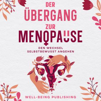 [German] - Der Übergang zur Menopause: Den Wechsel selbstbewusst angehen