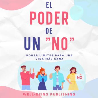 [Spanish] - El poder de un 'no' cortés: poner límites para una vida más sana