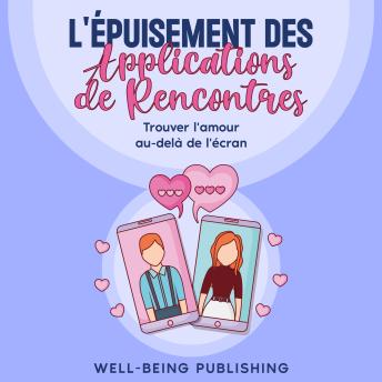 [French] - L'épuisement des applications de rencontres: Trouver l'amour au-delà de l'écran