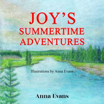 Joy's Summertime Adventures