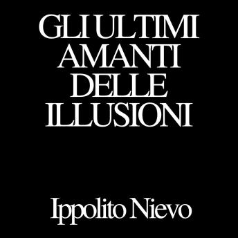 [Italian] - Gli ultimi amanti delle illusioni