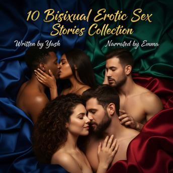 10 Bisexual Erotic Sex Stories Collection