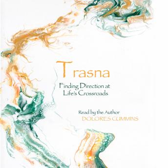 Trasna: Finding Direction at Life's Crossroads