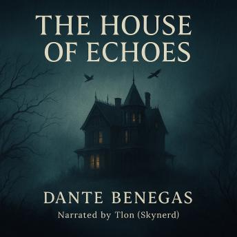 The House of Echoes