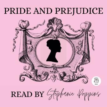 Pride and Prejudice: Performed by Stephanie Poppins