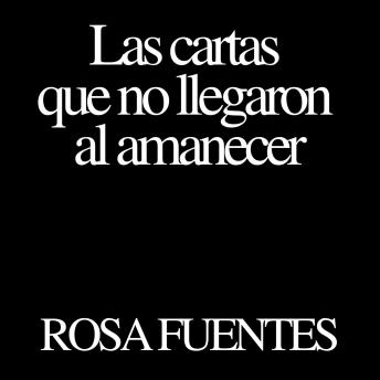 [Spanish] - Las cartas que no llegaron al amanecer