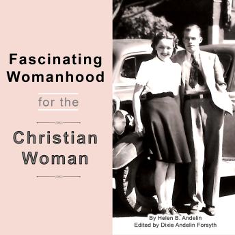 Fascinating Womanhood for the Christian Woman