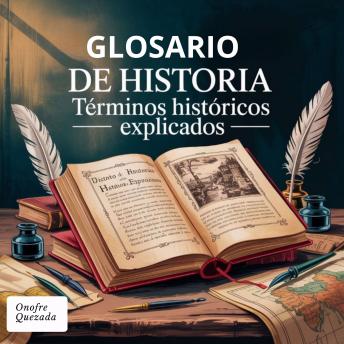 [Spanish] - Glosario de historia - Términos Históricos Explicados