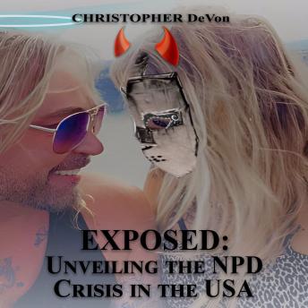 Exposed: Unveiling the NPD Crisis in the USA