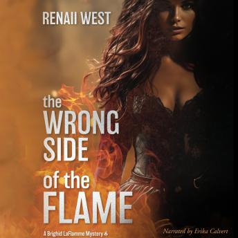 The Wrong Side of the Flame: A Brighid LaFlamme Mystery