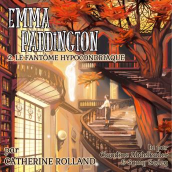 [French] - Emma Paddington Tome 02: Le fantôme hypocondriaque