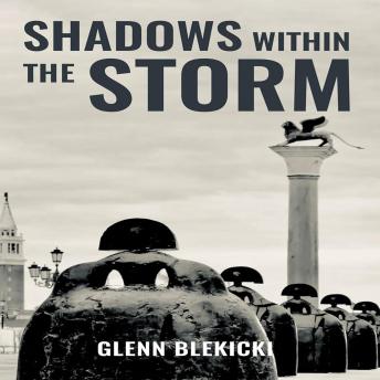 Shadows Within the Storm