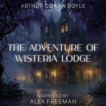 The Adventure of Wisteria Lodge