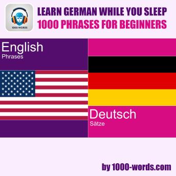 Learn German while you sleep - 1000 phrases for beginners