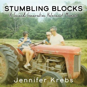 Stumbling Blocks: A Second Generation Holocaust Memoir