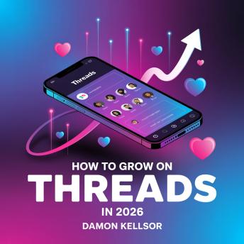 How to Grow on Threads in 2026