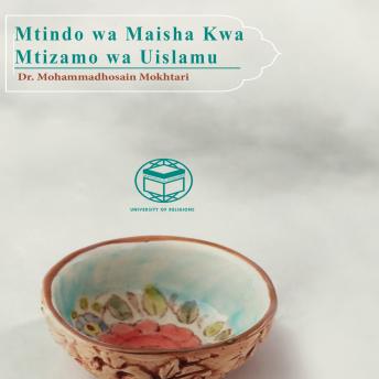 [Swahili] - Mtindo wa Maisha Kwa Mtazamo wa Uislamu