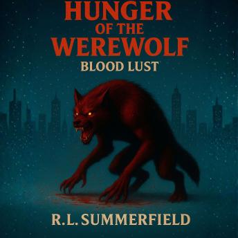 Hunger of the Werewolf: Blood Lust