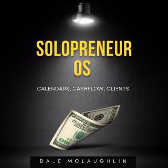 Solopreneur OS: Calendars, Cashflow, Clients