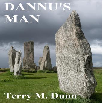 Dannu's Man: Volume one of the Danebury series