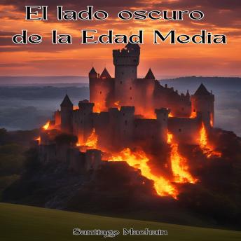 [Spanish] - El lado oscuro de la Edad Media