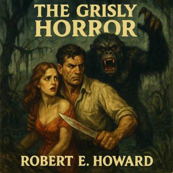 The Grisly Horror