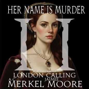 London Calling: Her Name Is Murder II