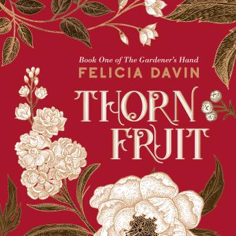 Thornfruit: The Gardener's Hand Book 1