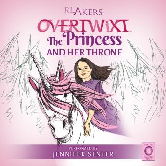 Overtwixt: The Princess and Her Throne