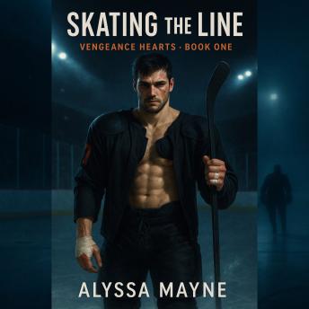 Skating the Line: Vengeance Hearts - Book One