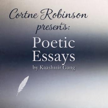 Cortne Robinson Presents: Poetic Essays
