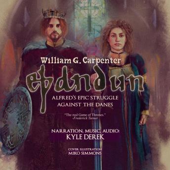 Eþandun: Alfred's Epic Struggle Against The Danes