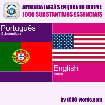 [Portuguese] - Aprenda inglês enquanto dorme – 1000 substantivos essenciais