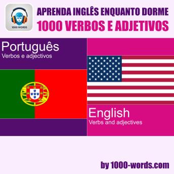 [Portuguese] - Aprenda inglês enquanto dorme – 1000 verbos e adjetivos