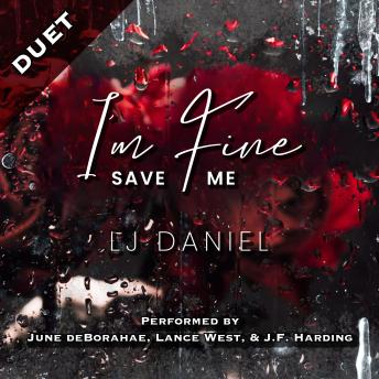 I'm Fine Save Me: Book One in The Spiral Duet