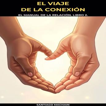 [Spanish] - El Viaje de la Conexión