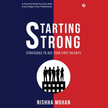 Starting Strong: Strategies to Ace your First 90 Days