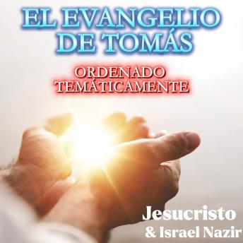 [Spanish] - El Evangelio de Tomás ordenado temáticamente